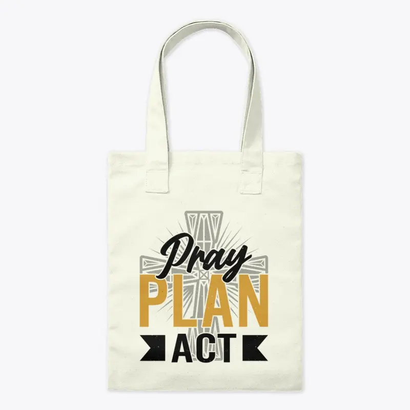 Pray Plan Act Bag